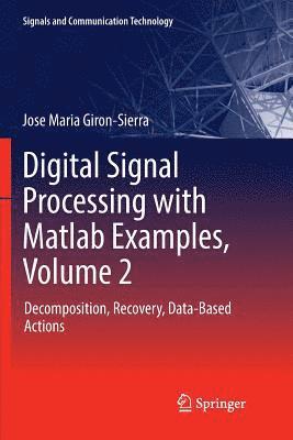 bokomslag Digital Signal Processing with Matlab Examples, Volume 2