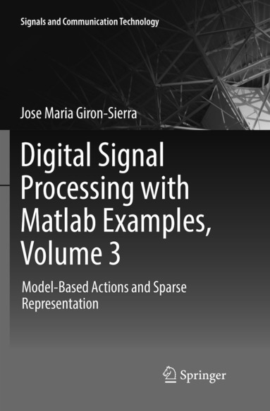 bokomslag Digital Signal Processing with Matlab Examples, Volume 3