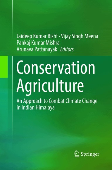 Jaideep Kumar Bisht, Vijay Singh Meena, Pankaj Kumar Mishra, Arunava Pattanayak - Conservation Agriculture, Häftad