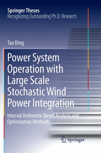 Tao Ding - Power System Operation with Large Scale Stochastic Wind Power Integration, Häftad