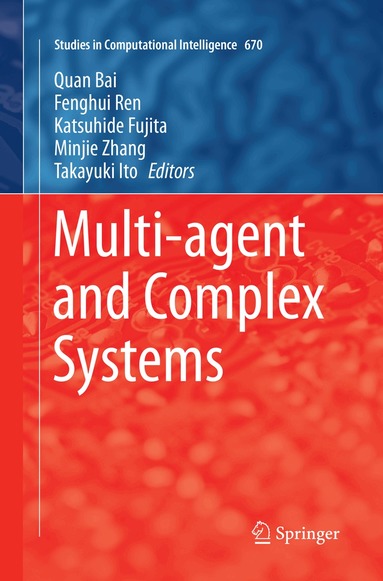 Quan Bai, Fenghui Ren, Katsuhide Fujita, Minjie Zhang, Takayuki Ito - Multi-agent and Complex Systems, Häftad