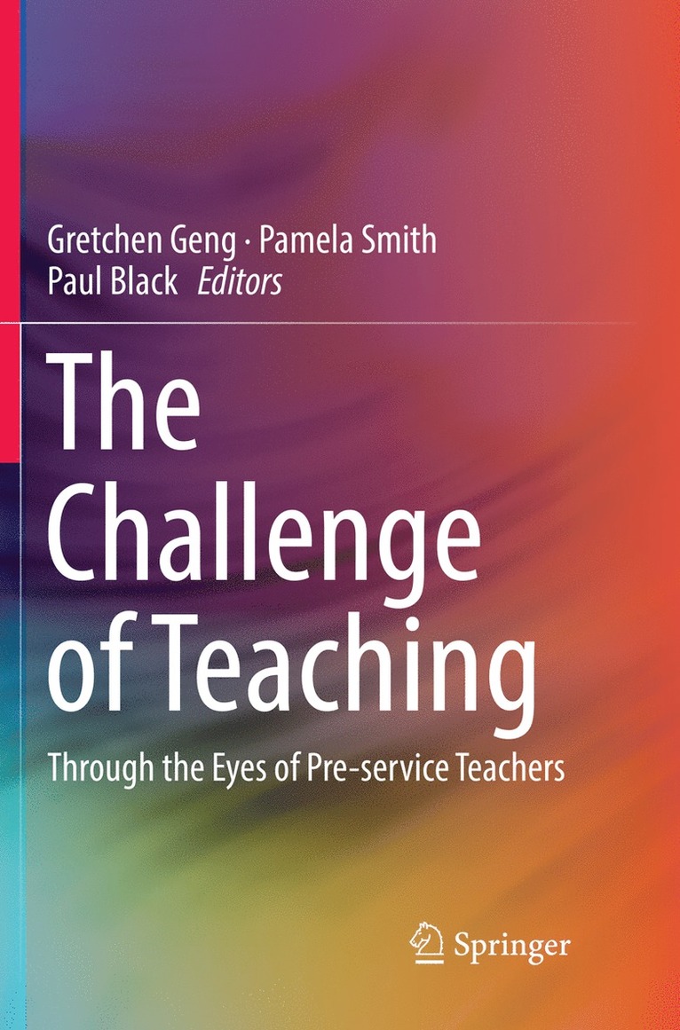 Gretchen Geng, Pamela Smith, Paul Black - Challenge of Teaching, Häftad