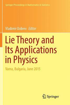 Vladimir Dobrev - Lie Theory and Its Applications in Physics, Häftad