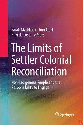 Sarah Maddison, Tom Clark, Ravi de Costa, Ravi De Costa - Limits of Settler Colonial Reconciliation, Häftad