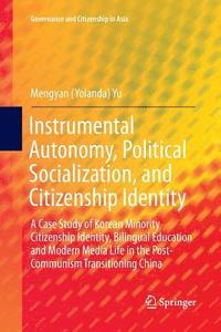 bokomslag Instrumental Autonomy, Political Socialization, and Citizenship Identity