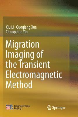 bokomslag Migration Imaging of the Transient Electromagnetic Method