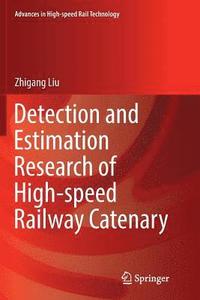 bokomslag Detection and Estimation Research of High-speed Railway Catenary