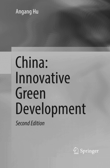 Angang Hu - China: Innovative Green Development, Häftad