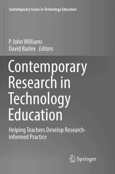 P John Williams, David Barlex - Contemporary Research in Technology Education, Häftad