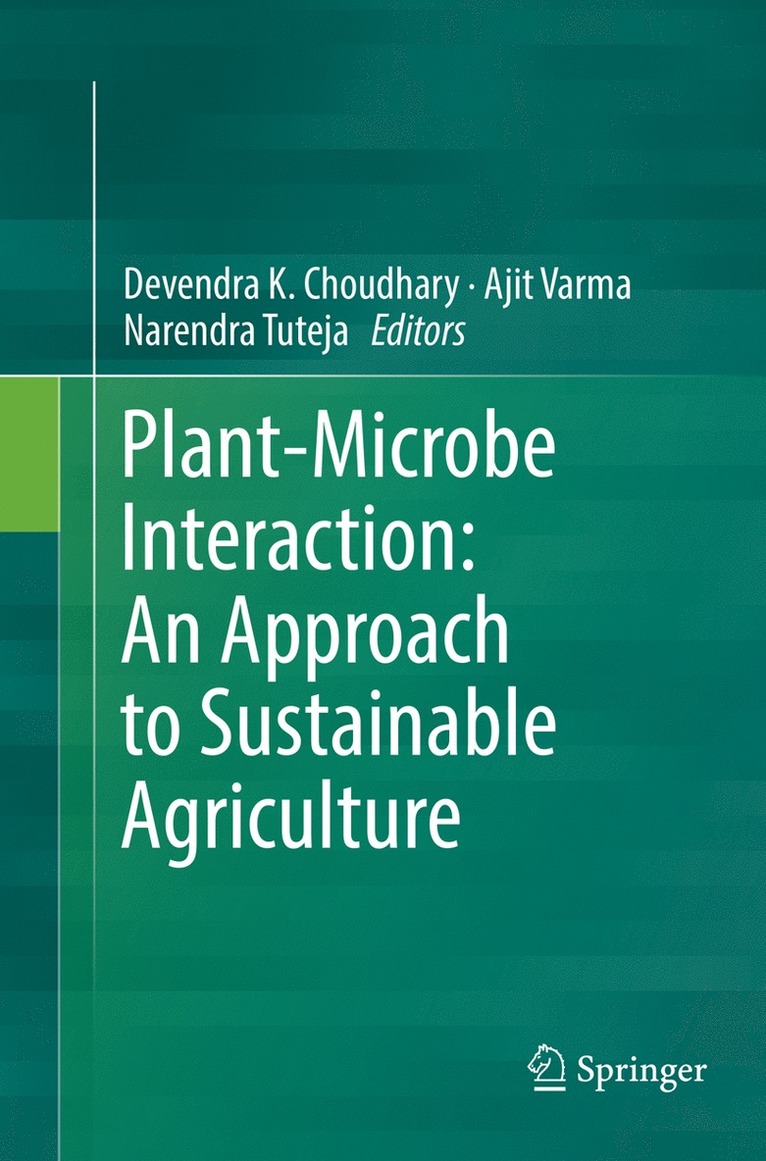 Devendra K. Choudhary, Ajit Varma, Narendra Tuteja - Plant-Microbe Interaction: An Approach to Sustainable Agriculture, Häftad
