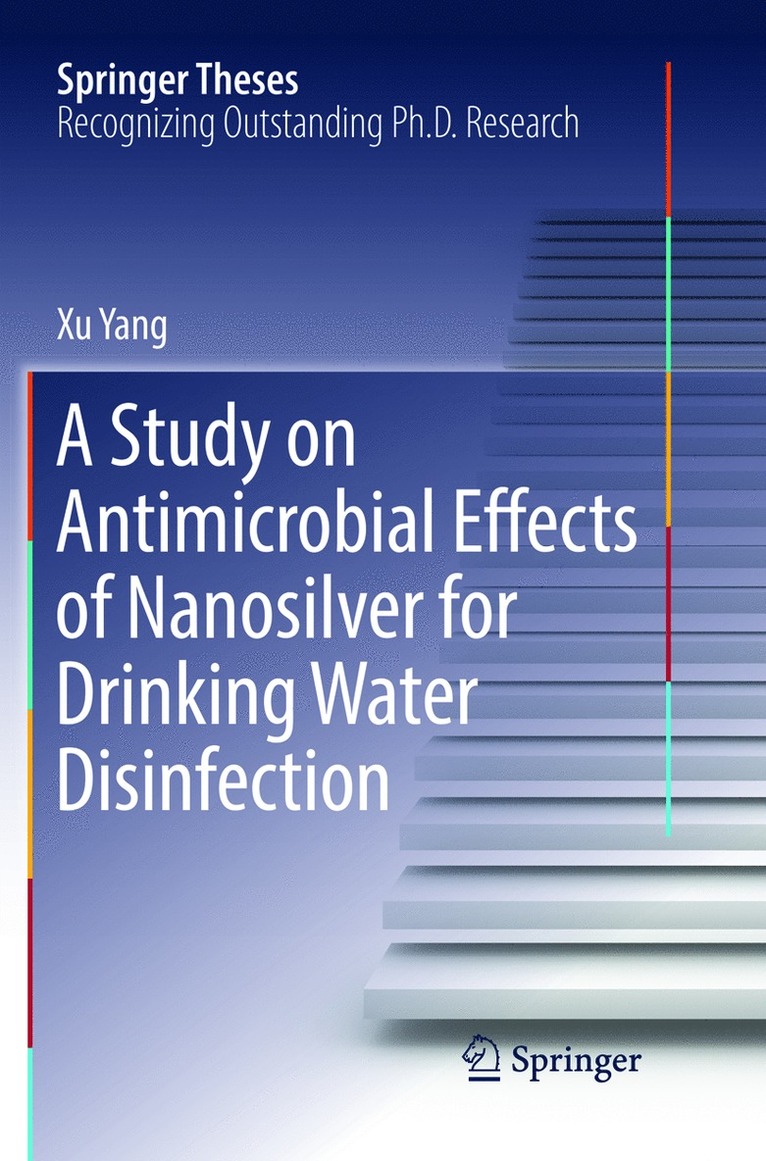 Study on Antimicrobial Effects of Nanosilver for Drinking Water Disinfection
