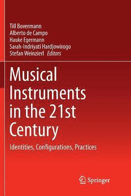 Musical Instruments in the 21st Century 1