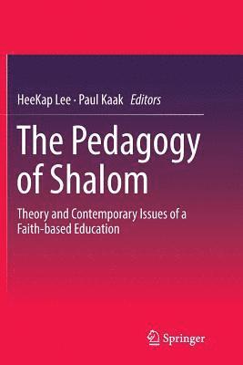 HeeKap Lee, Paul Kaak, Heekap Lee - Pedagogy of Shalom, Häftad