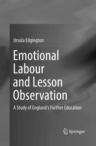 Ursula Edgington - Emotional Labour and Lesson Observation, Häftad