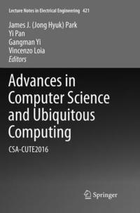 bokomslag Advances in Computer Science and Ubiquitous Computing