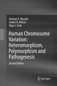 bokomslag Human Chromosome Variation: Heteromorphism, Polymorphism and Pathogenesis