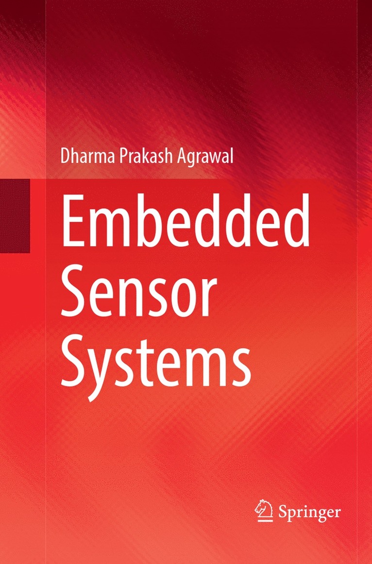 Dharma Prakash Agrawal - Embedded Sensor Systems, Häftad