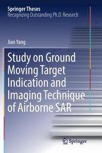 bokomslag Study on Ground Moving Target Indication and Imaging Technique of Airborne SAR