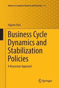 bokomslag Business Cycle Dynamics and Stabilization Policies