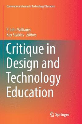 bokomslag Critique in Design and Technology Education