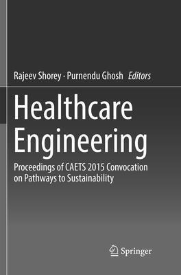 Rajeev Shorey, Purnendu Ghosh - Healthcare Engineering, Häftad