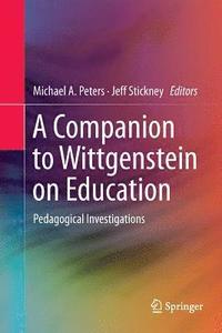 bokomslag A Companion to Wittgenstein on Education