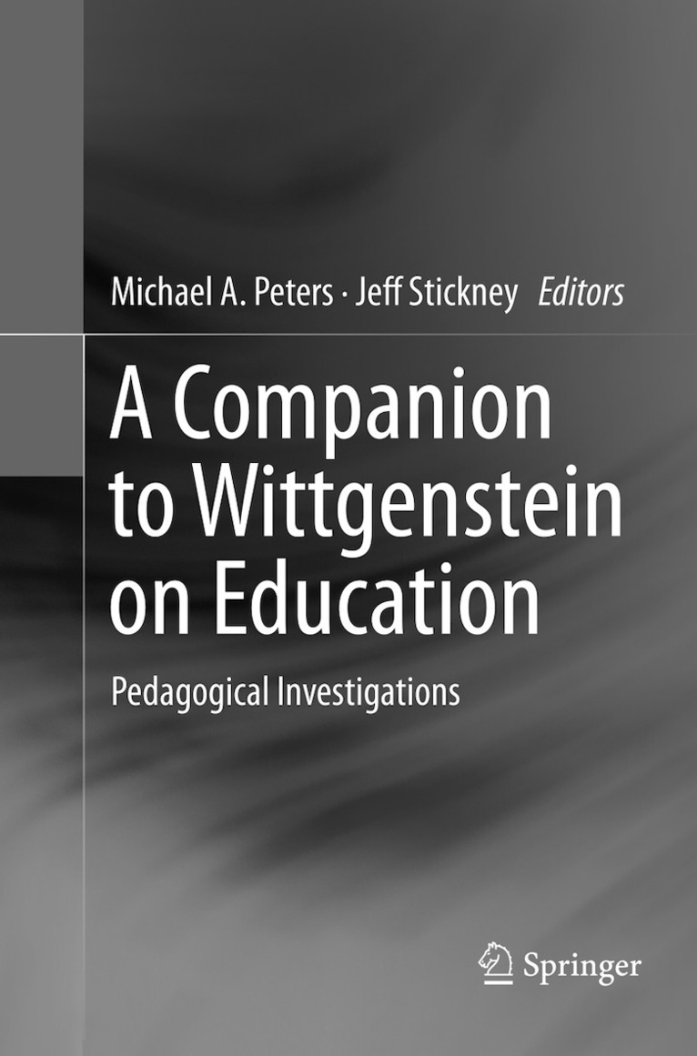 Michael A. Peters, Jeff Stickney - Companion to Wittgenstein on Education, Häftad
