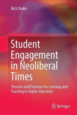Student Engagement in Neoliberal Times 1