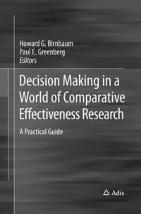 bokomslag Decision Making in a World of Comparative Effectiveness Research