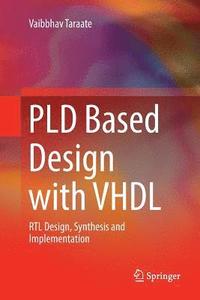 bokomslag PLD Based Design with VHDL