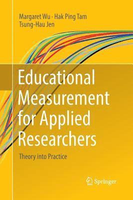 Educational Measurement for Applied Researchers 1