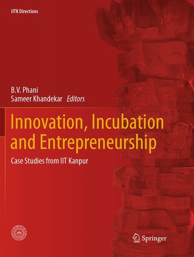 B. V. Phani, Sameer Khandekar - Innovation, Incubation and Entrepreneurship, Häftad