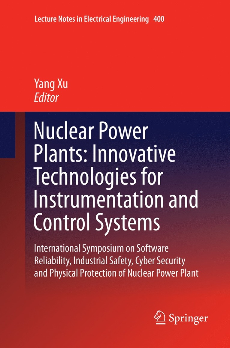 Yang Xu - Nuclear Power Plants: Innovative Technologies for Instrumentation and Control Systems, Häftad