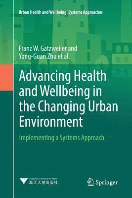 bokomslag Advancing Health and Wellbeing in the Changing Urban Environment