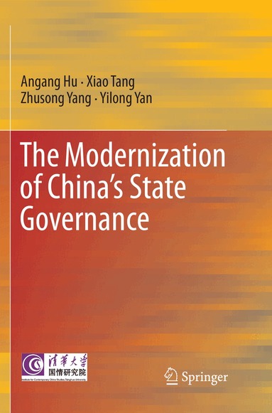 Angang Hu, Xiao Tang, Zhusong Yang, Yilong Yan - Modernization of China’s State Governance, Häftad