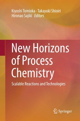 New Horizons of Process Chemistry 1