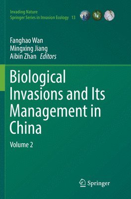 Biological Invasions and Its Management in China 1