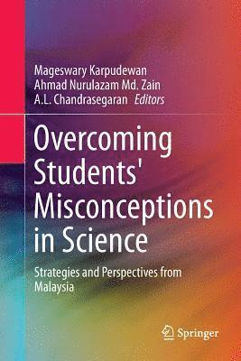 Overcoming Students' Misconceptions in Science 1