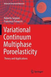 bokomslag Variational Continuum Multiphase Poroelasticity