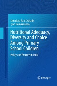 bokomslag Nutritional Adequacy, Diversity and Choice Among Primary School Children