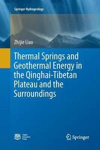 bokomslag Thermal Springs and Geothermal Energy in the Qinghai-Tibetan Plateau and the Surroundings