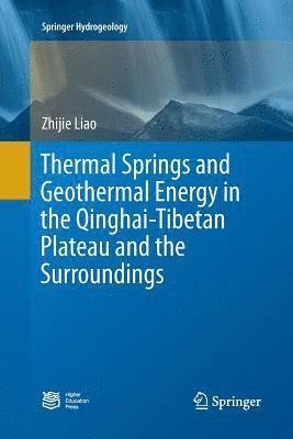 Thermal Springs and Geothermal Energy in the Qinghai-Tibetan Plateau and the Surroundings 1