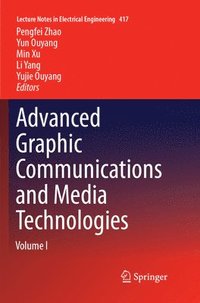 bokomslag Advanced Graphic Communications and Media Technologies