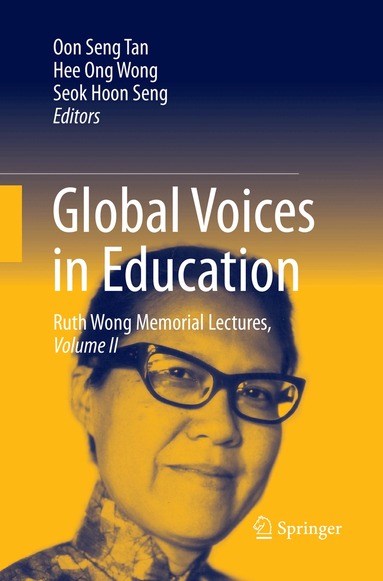 Oon Seng Tan, Hee Ong Wong, Seok Hoon Seng - Global Voices in Education, Häftad