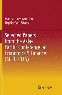 bokomslag Selected Papers from the Asia-Pacific Conference on Economics & Finance (APEF 2016)