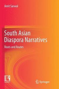 bokomslag South Asian Diaspora Narratives