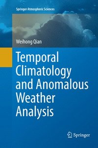 bokomslag Temporal Climatology and Anomalous Weather Analysis