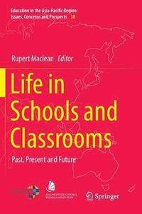 bokomslag Life in Schools and Classrooms