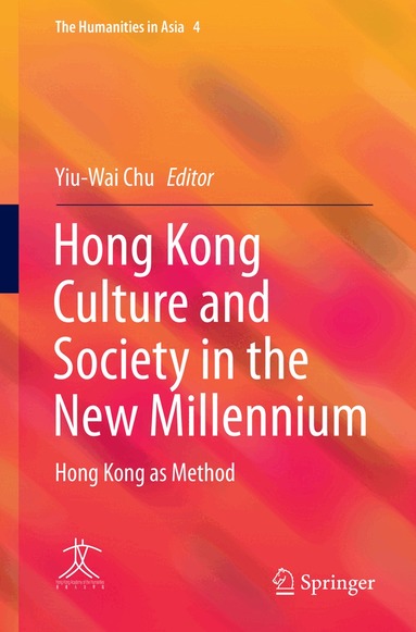 Yiu-Wai Chu - Hong Kong Culture and Society in the New Millennium, Häftad