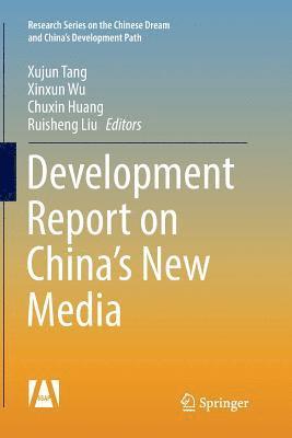 Development Report on Chinas New Media 1